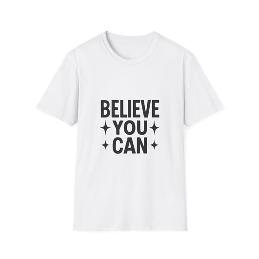 Believe You Can T-Shirt – Self Belief Motivational Quote Tee